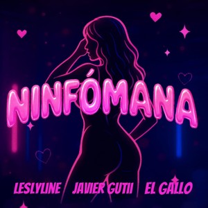 NINFÓMANA (Explicit)