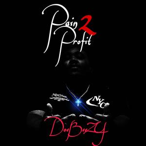 Pain2Profit (Explicit)