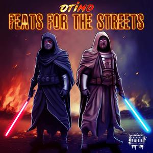 Feats For The Streets (Explicit)