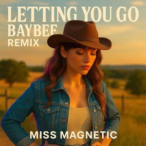 Letting You Go Baybee (Remix)