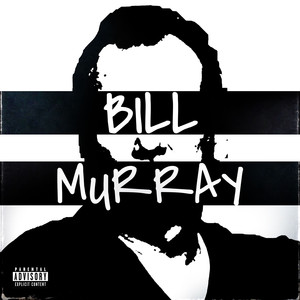 Bill Murray (Explicit)