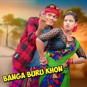 Banga Buru Khon