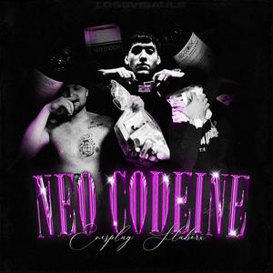 NEO CODEINE (Explicit)