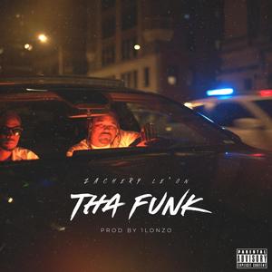 Tha Funk (Explicit)