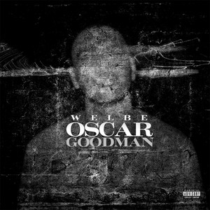 Oscar Goodman (Explicit)