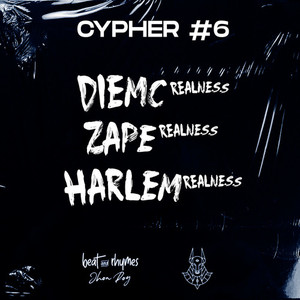 Beat And Rhymes | Cypher #6 (Explicit)