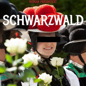 Schwarzwald (Explicit)