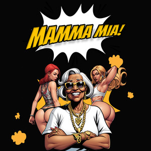 MAMMA MIA (Explicit)