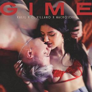 Gime (feat. El Villano)