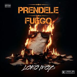 Prendele Fuego (Explicit)