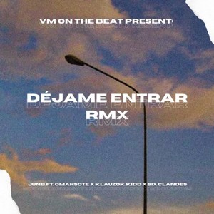 Déjame Entrar (RMX)