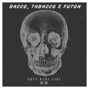 Bacco, tabacco e futon