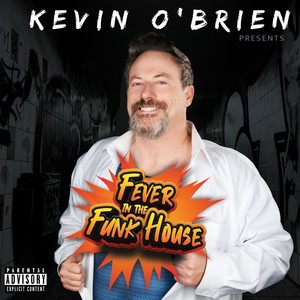 FEVER IN THE FUNKHOUSE (Explicit)