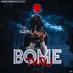Bome thru (Explicit)