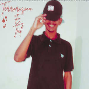 Terrorismo e Tal (Explicit)