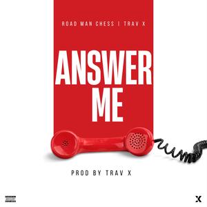 Answer Me (feat. Chess 404 Breed)
