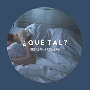 ¿Qué Tal?