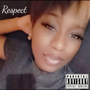 Respect (Explicit)