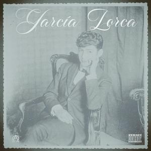 GARCÍA LORCA (Explicit)