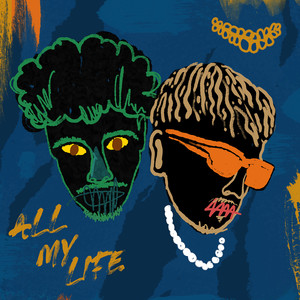 ALL MY LIFE (Explicit)