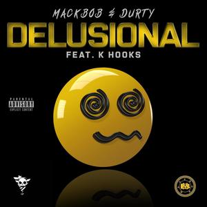 Delusional (feat. K Hooks) [Explicit]