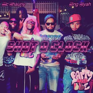 SHOT O CLOCK (feat. King Siyah) (Explicit)
