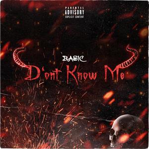 Don't Know Me (Explicit)