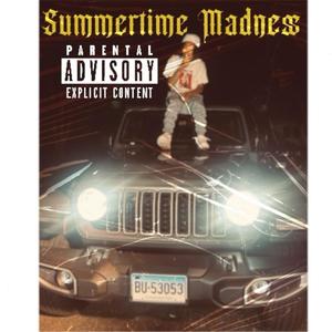Summer Time Madness (Explicit)