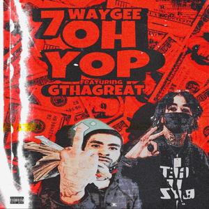 OH YOP (feat. 7WAYGEE) (Explicit)
