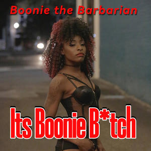 It's Boonie ***** (Explicit)