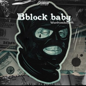 Bblock Baby (Explicit)