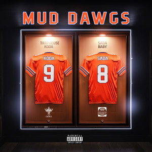 Mud Dawgs (Explicit)