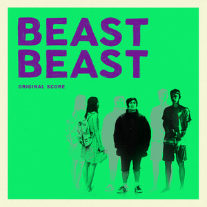 Beast Beast (Original Score)