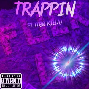 Trappin (Explicit)