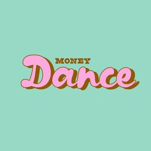 MONEY DANCE (Explicit)