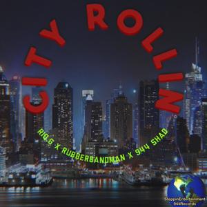 City Rollin (feat. 944 shad & Rubberbandman) [Explicit]