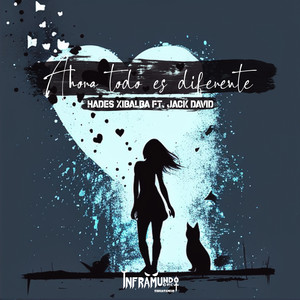 Ahora Todo Es Diferente (Explicit)