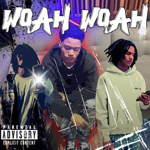 WOAH WOAH (Explicit)