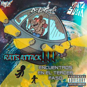 RATS ATTACK: ENCUENTROS EN EL TERCER FASO (Explicit)