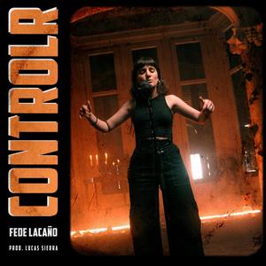 ControlR Fede Lacaño (feat. Fede Lacaño & Luke SRR)