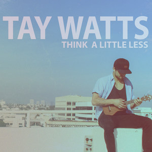 Think a Little Less (Acoustic)