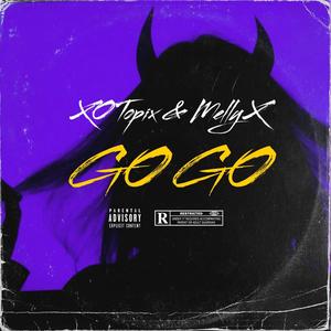 Go Go (feat. MellyX)