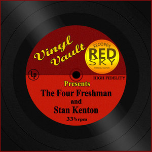 Vinyl Vault Presents The Four Freshman and Stan Kenton