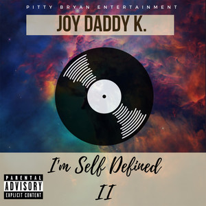 I'm Self Defined II (Extended) [Explicit]