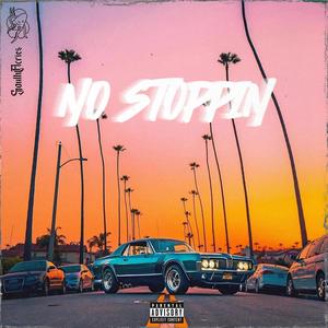 No Stoppin (Explicit)