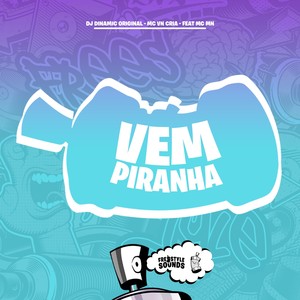 Vem Piranha (Explicit)