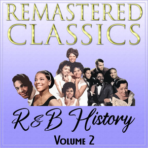 Remastered Classics: R&B History, Vol. 2