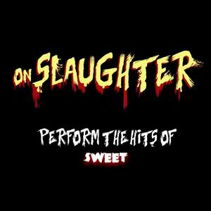 Onslaughter Perform the Hits of Sweet