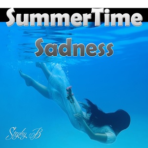 Summertime Sadness (Tribute to Lana Del Ray)