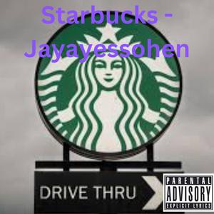 Starbucks (Explicit)